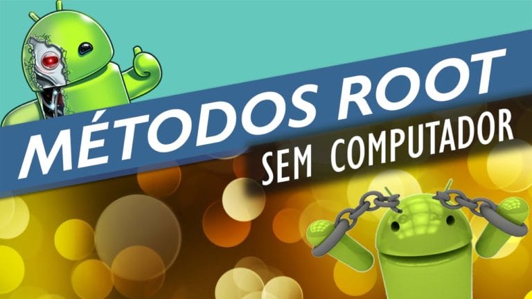 Como fazer root em dispositivos android sem PC