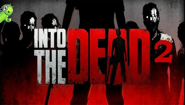 Into the Dead 2