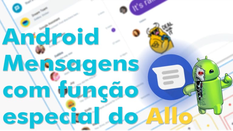 Android Mensagens Terá Função Especial Presente no Allo
