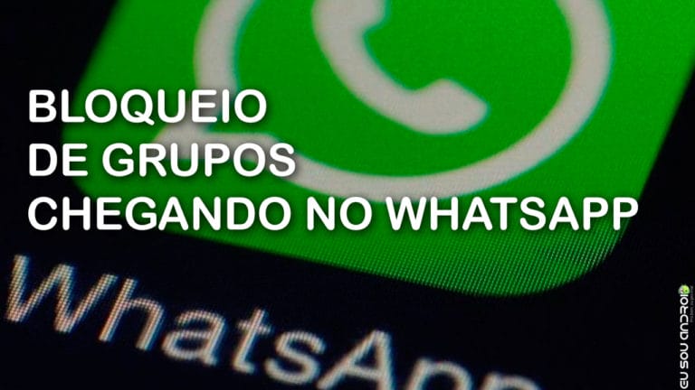 Recurso Que Bloqueia Grupos Está Chegando ao WhatsApp! CAPA