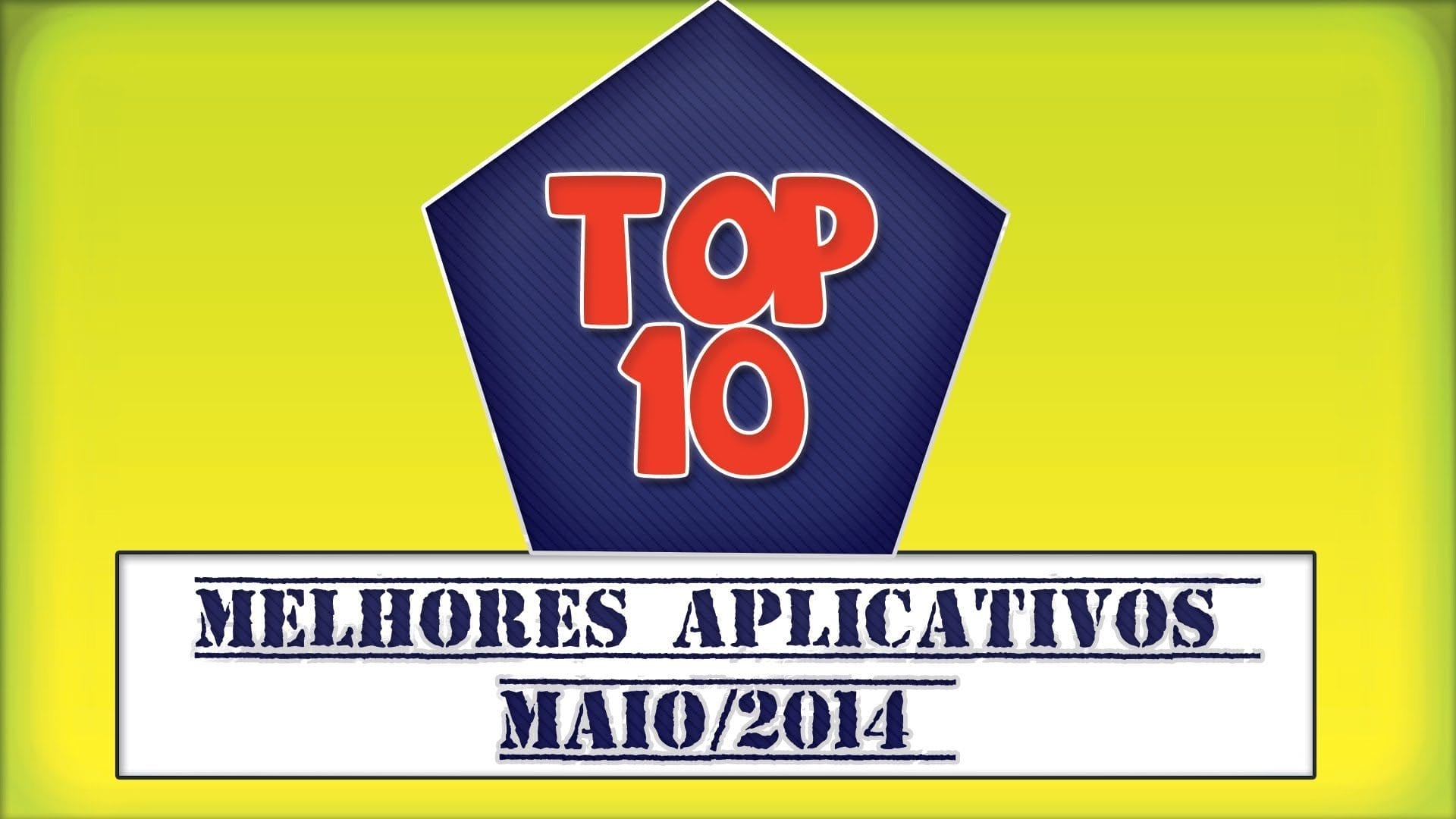 Melhores Aplicativos para Android – Maio/2014